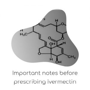 Before Prescribing Ivermectin