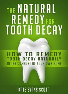 Naturaltoothdecayremedy